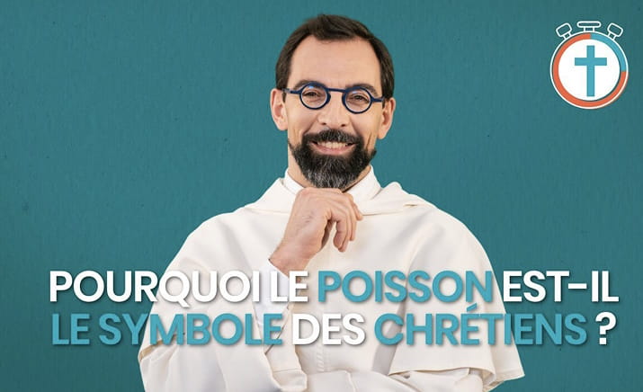 POURQUOI LE POISSON EST-IL LE SYMBOLE DES CHRÉTIENS ?